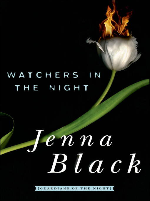 Title details for Watchers in the Night by Jenna Black - Available
